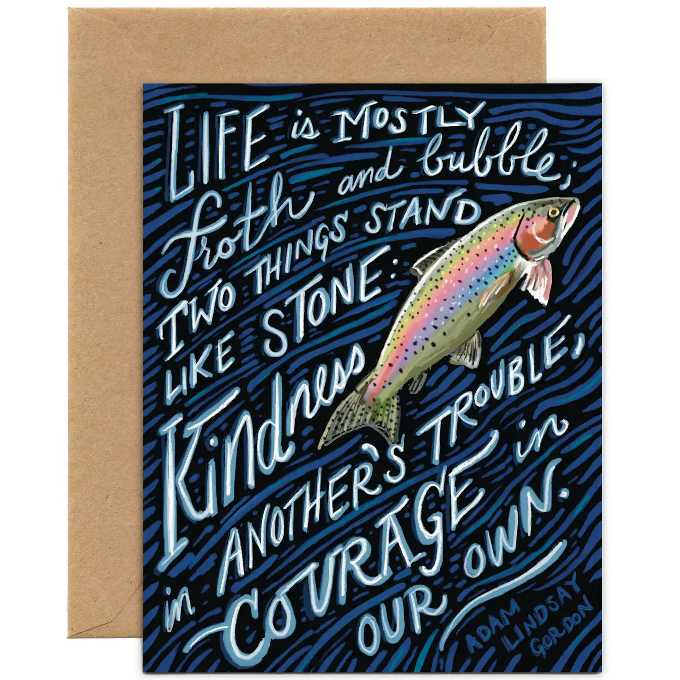 Kindness and Courage Quote — Fish Jumping, Tiny & Snail