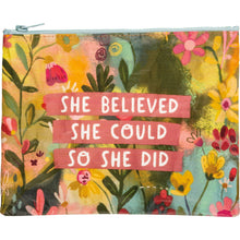 Load image into Gallery viewer, Primitives by Kathy - She Believed She Could So She Did Zipper Pouch