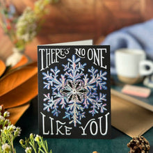 Load image into Gallery viewer, Tiny and Snail - There's No One Like You — Snowflake Card