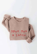 Load image into Gallery viewer, OAT COLLECTIVE - LOVE YOU A LATTE  Graphic Sweatshirt