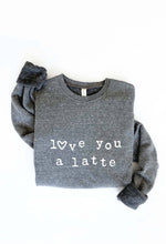 Load image into Gallery viewer, OAT COLLECTIVE - LOVE YOU A LATTE  Graphic Sweatshirt