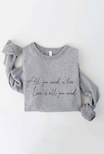 Load image into Gallery viewer, OAT COLLECTIVE - ALL YOU NEED IS LOVE Graphic Sweatshirt