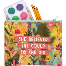 Load image into Gallery viewer, Primitives by Kathy - She Believed She Could So She Did Zipper Pouch